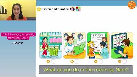 GIẢI BÀI TẬP TIẾNG ANH LỚP 5 - Unit 2-Lesson 2. I always get up early. How about you?-Thaki English