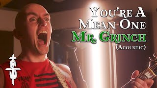 Small Town Titans - You're a Mean One, Mr. Grinch (Acoustic) - Official Music Video