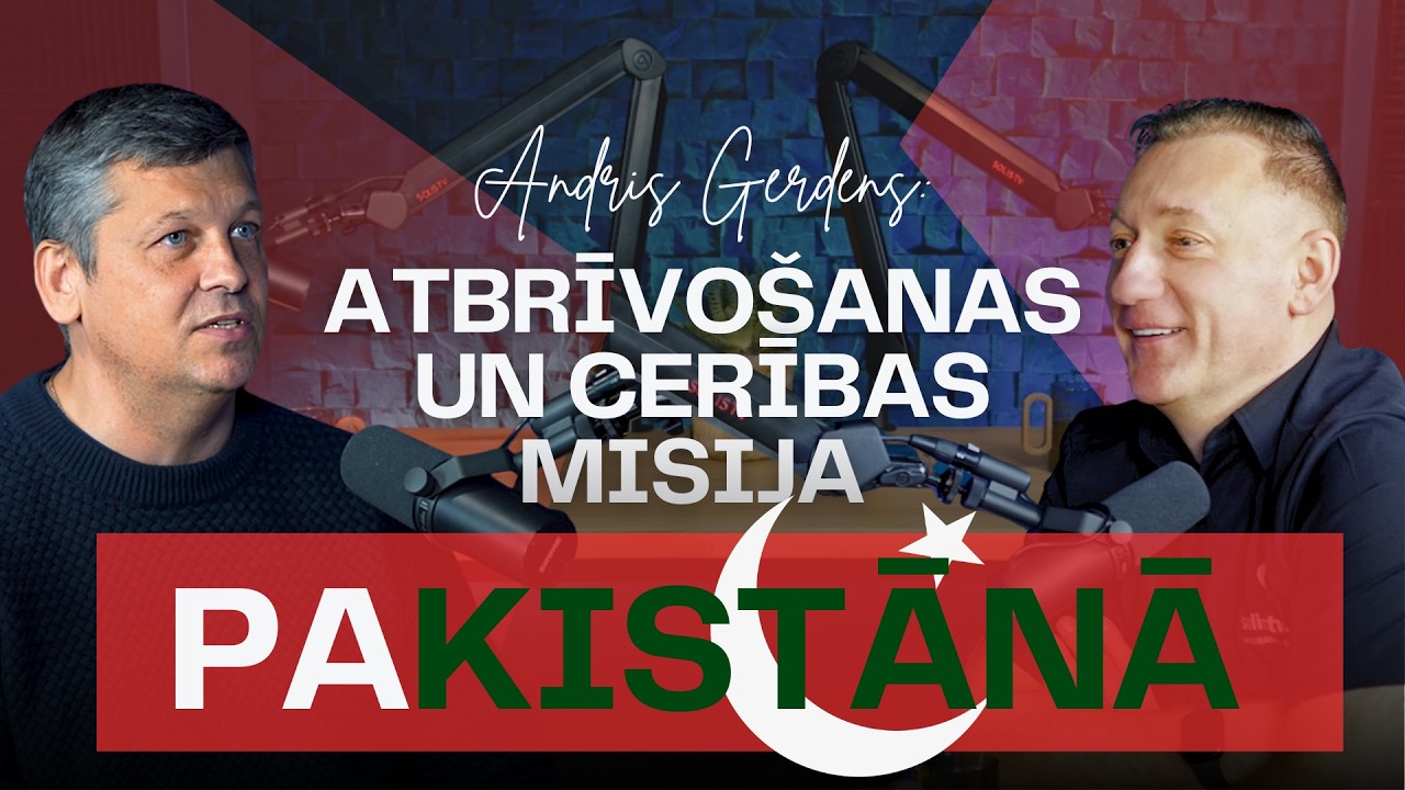 Andris Gerdens- Atbrīvošanas un cerības misija Pakistānā! / Liecības
