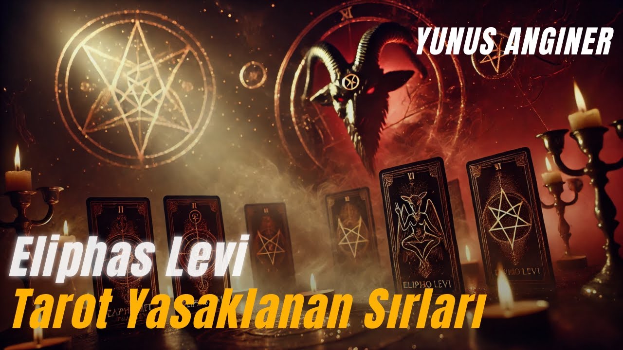 Eliphas Levi ve Tarot: Yasaklanan Sırları Nihayet Açığa Çıktı