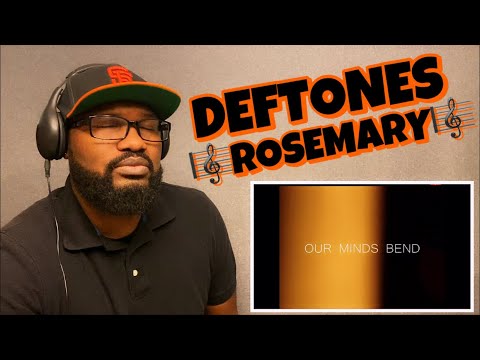 DEFTONES - ROSEMARY | REACTION