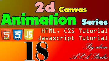 HTML5 and Javascript Tutorial [2d Canvas Animation Series] [18] The Bubbles Animation [Part 2]