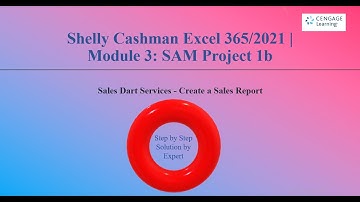 Shelly Cashman Excel 365/2021 | Module 3: SAM Project 1b