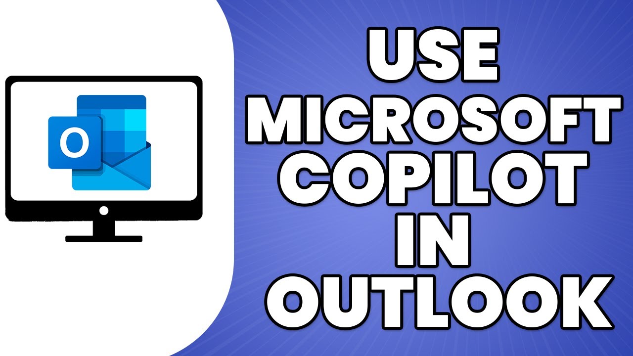 How To Use Microsoft Copilot In Outlook 2023 YouTube