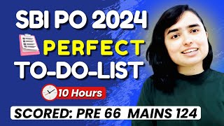 SBI PO 2024 Detailed 10 Hours To-do List by Shivani keswani