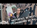 LONGBOARD DECKS: whats the difference- Explained | Nomads Station