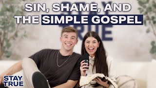 Sin, Shame, and the Simple Gospel with Grant Troutt