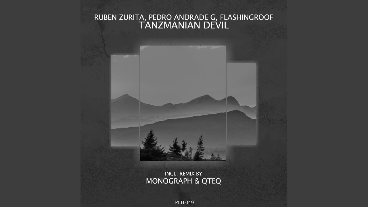 YouTubeでTanzmanian Devil (Monograph & Qteq Remix)を視聴 YouTubeでTanzmanian Devil (Monograph & Qteq Remix)を視聴