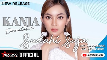 Kania Permatasari - Sudahi Saja (Official Music Video)
