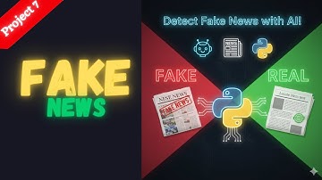 Project 7: How To Detect Fake News Using Machine Learning