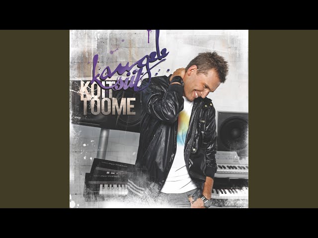 Koit Toome - Kaugele Siit