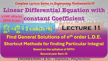 11-Lect -1 Unit - Complete Solution - LINEAR DIFFERENTIAL EQUATION- ENGG MATHS 3 (M3) - SPPU
