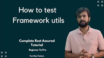 Rest assured api automation framework - How to test Extent Report and API framework Utils