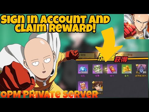 TUTORIAL SIGN IN ACCOUNT & CLAIM REWARD OPM PRIVATE SERVER | One Punch Man The Strongest