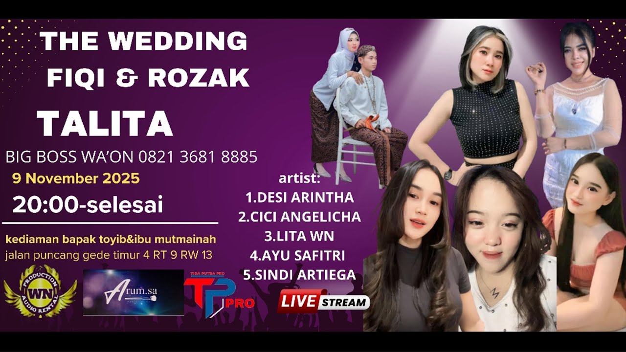 🔴OM. TALITA BIG BOSS WA'ON 0821 3681 8885  WEDDING PARTY " FIQI DENGAN ROZAK "  - WN AUDIO - TP PRO