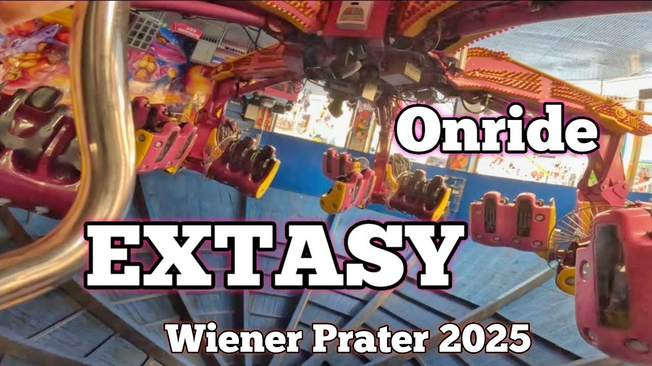 Extasy - Kolnhofer - Onride | Prater Wien 2025