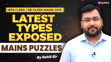 IBPS Clerk & SBI Clerk Mains Reasoning | New Type Mains Puzzle 2025 by Rohit Sir