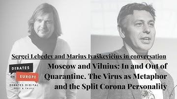Moscow and Vilnius: In and Out of Quarantine. The Virus as Metaphor and the Split Corona Personality