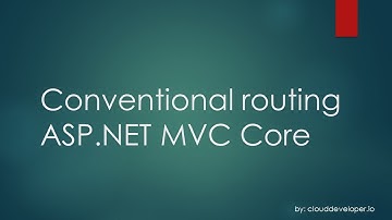 0008 - Howto guide to conventional routing in ASP.NET MVC Core