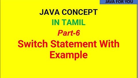 Java switch statement in tamil with example| Switch case example program in Tamil