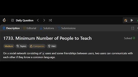 1733. Minimum Number of People to Teach | Leetcode Solution 9/10/ 025 #leetcode #programming