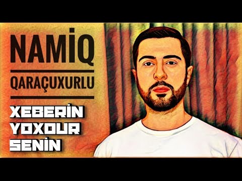 Namiq Qaracuxurlu - Xeberin Yoxdur Senin ( Remix BlackBeatsZ 2023 )