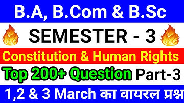 Semester -3 B.A, B.Com & B.Sc Constitution of India & Human rights (SEC) Top 200+ Question ll Part 3