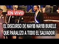 EL DISCURSO DE NAYIB BUKELE HISTORICO POR 2 AÑOS DE GOBIERNO