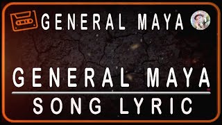 Download lagu GENERAL MAYA - GENERAL MAYA - SONG LYRIC