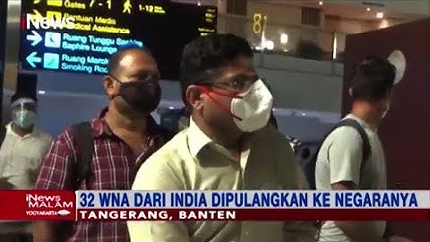 32 WNA Asal India yang Masuk ke Indonesia Dideportasi Imigrasi Bandara Soetta - iNews Malam 25/04