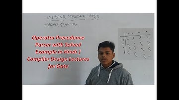 Operator Precedence Parser with Solved Example in Hindi | Compiler Design Lectures for Gate