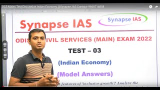 OCS Mains Test Discussion Indian Economy @Synapse_IAS  Contact- 9668714858