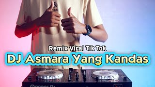 VIRAL TIK TOK | DJ Asmara Yang Kandas Arief Remix Terbaru 2023