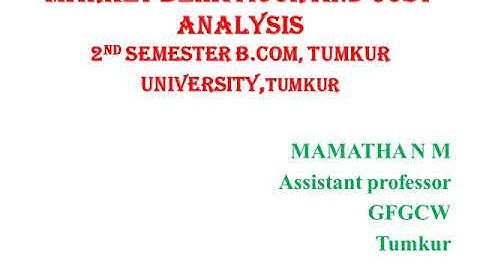 Market behaviour and cost analysis (Theory and problem on cost behaviour