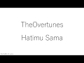 TheOvertunes|Hatimu Sama Lirik