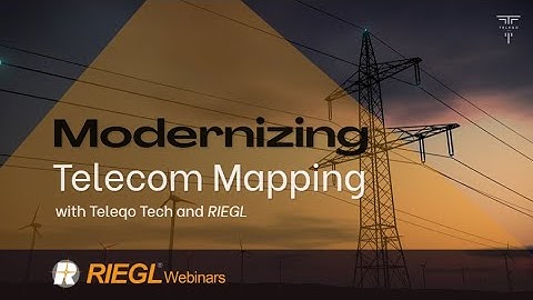 Modernizing Telecom Mapping with Teleqo Tech and RIEGL