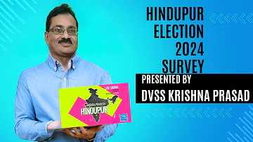 Hindupur Election 2024 Servey || Presented by Chief Editor DVSS Krishna Prasad
