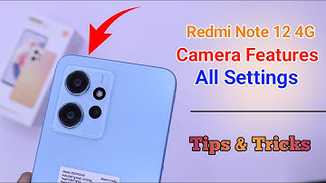 Redmi Note 12 4G Camera Settings | Features | Hidden Tips & Tricks
