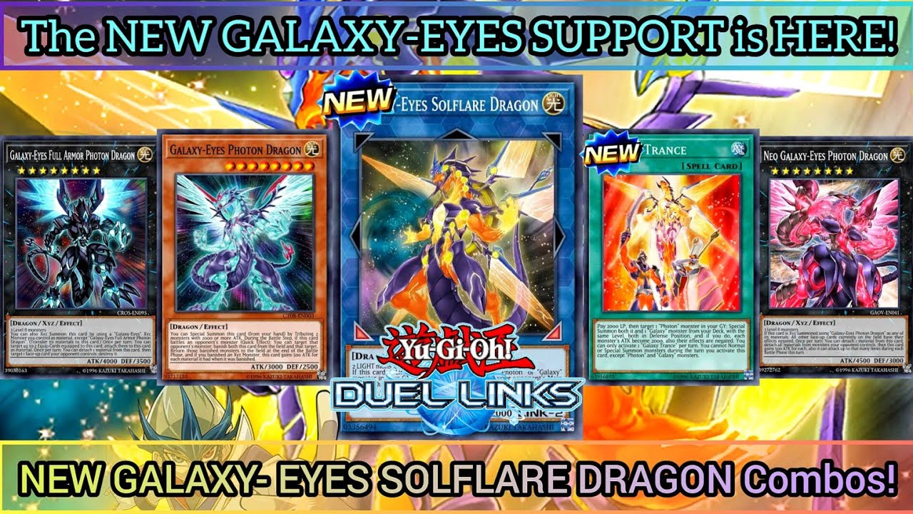 NEW GALAXYEYES SOLFLARE Dragon! NEW SUPPORT & Combos POST Banlist [YuGiOh! DUEL LINKS] YouTube