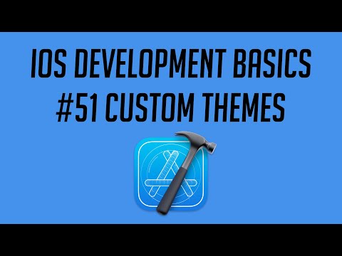 iOS Development, #51: Custom Themes