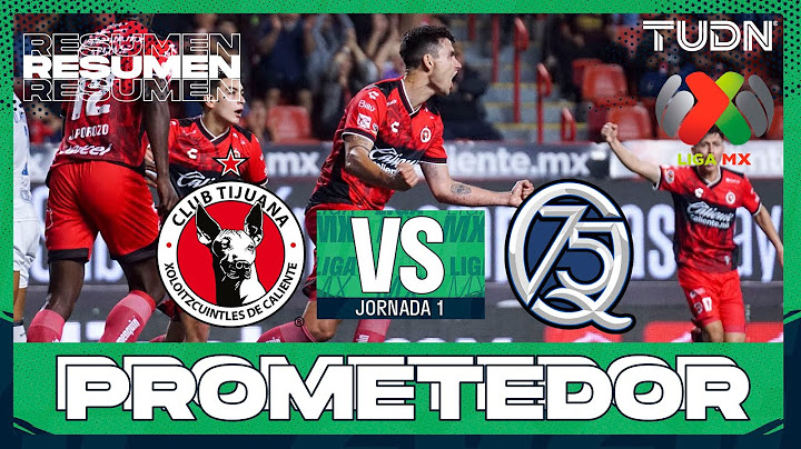 HIGHLIGHTS - Xolos vs Querétaro | Liga MX - J1 AP 2025 | TUDN