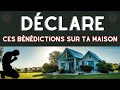 Prire puissante de bndiction sur votre maison et sur toute la famille