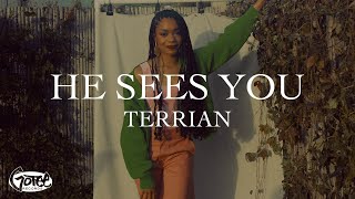 Terrian  He Sees You (Official Lyric Video)