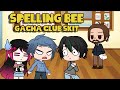 ~ // Spelling Bee // Gacha Club Skit // iCherry // ~ ft. The best teacher ever, Liam and Chris