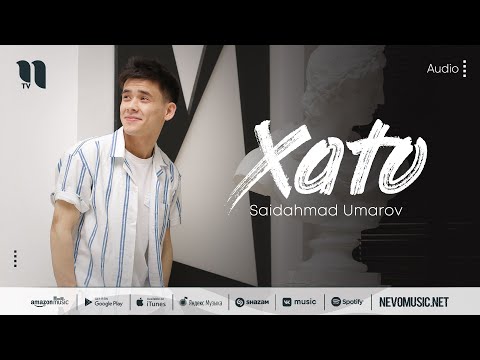 Saidahmad Umarov - Xato (audio 2022)