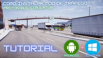 COMO INSTALAR MOD DE TRÁFEGO NO PROTON BUS SIMULATOR - TUTORIAL - CELULAR ANDROID E PC
