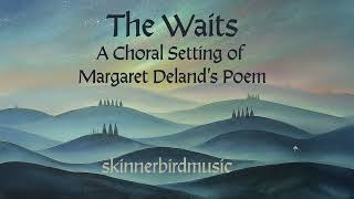 Download Lagu The Waits (text by Margaret Deland) MP3