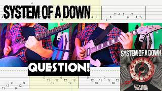 System Of A Down - Question! | Guitar Cover with TABS