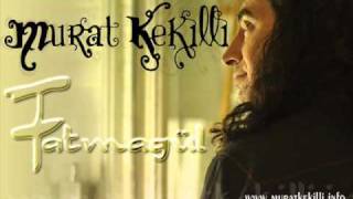 Murat Keki̇lli̇ - Fatmagül (Yeni Şarkı 2010)