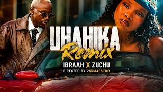 Ibraah X zuchu UHAKIKA Remix